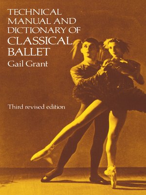 cover image of Technical Manual and Dictionary of Classical Ballet